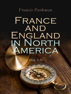 cover image of France and England in North America (Volume 1-7)